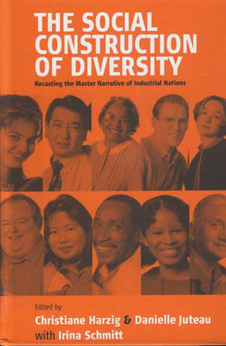 Cover image for The Social Construction of Diversity: Recasting the Master Narrative of Industrial Nations