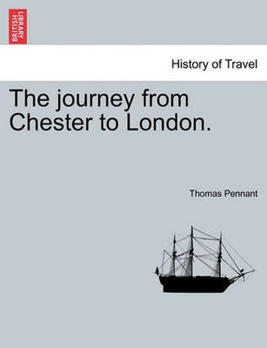 Cover image for The journey from Chester to London.
