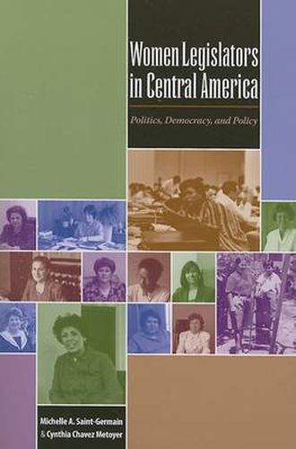 Cover image for Women Legislators in Central America: Politics, Democracy, and Policy