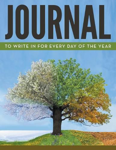 Cover image for Journal To Write In For Every Day Of The Year