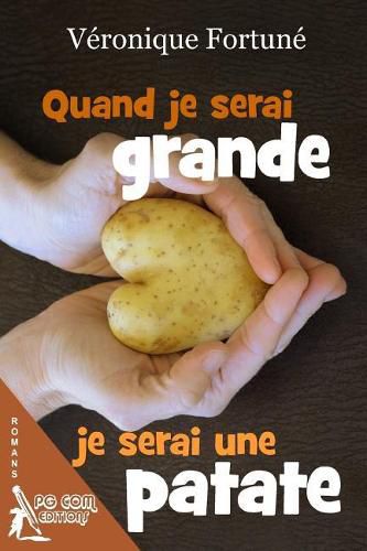 Cover image for Quand je serai grande je serai une patate