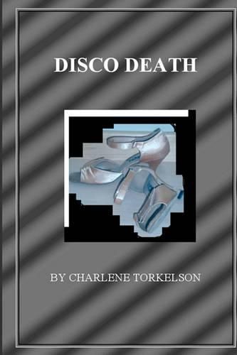 Cover image for Disco Death: A Dancemaster Mystery