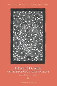 Cover image for Health Care and Indigenous Australians: Cultural safety in practice