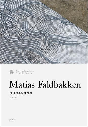 Cover image for Matias Faldbakken: Skyldner / Debtor