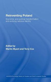 Cover image for Reinventing Poland: Economic and Political Transformation and Evolving National Identity