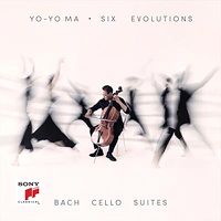 Cover image for Six Evolutions - Bach: Cello Suites