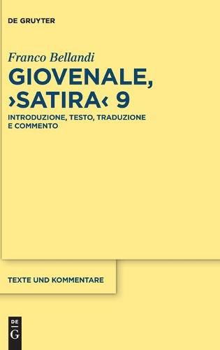 Giovenale, >Satira: Introduzione, Testo, Traduzione E Commento