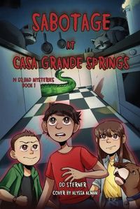 Cover image for Sabotage at Casa Grande Springs