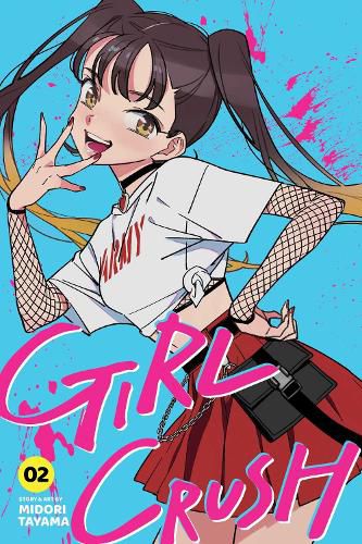 Cover image for Girl Crush, Vol. 2: Volume 2