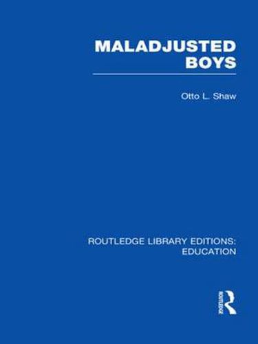 Cover image for Maladjusted Boys (RLE Edu M)