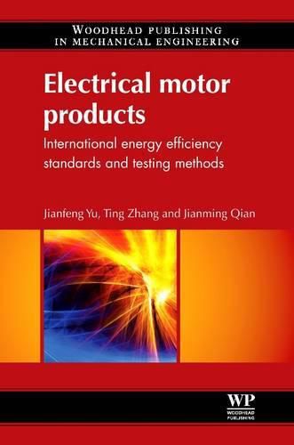 Cover image for Electrical Motor Products: International Energy-Efficiency Standards and Testing Methods