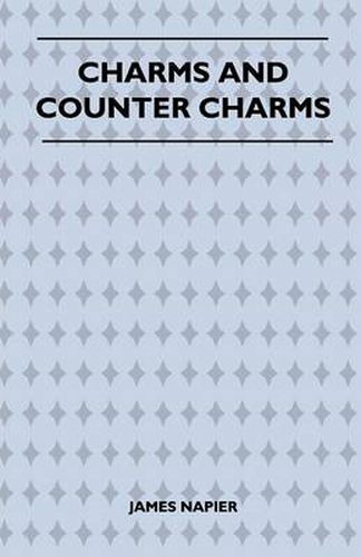 Charms And Counter Charms (Folklore History Series)