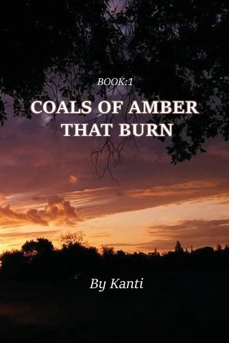Cover image for Coals of Amber That Burn