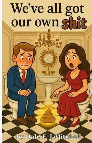Cover image for We've All Got Our Own Shit!