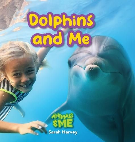 Dolphins and Me