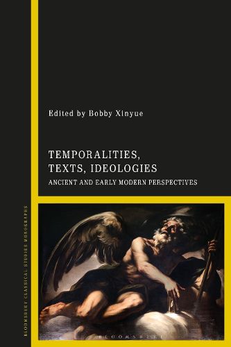 Cover image for Temporalities, Texts, Ideologies