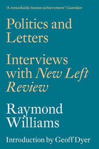 Cover image for Politics and Letters: Interviews with New Left Review