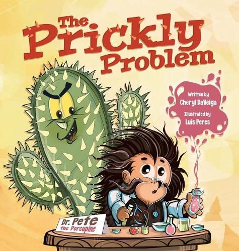 Cover image for The Prickly Problem: Dr. Pete the Porcupine