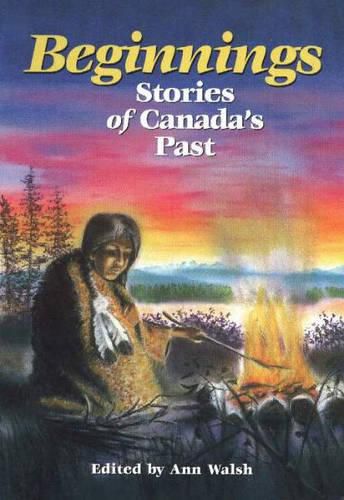 Cover image for Beginnings: Stories of Canada's Past