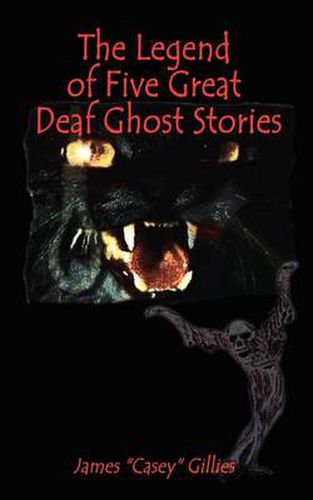 Cover image for The Legend of Five Great Deaf Ghost Stories