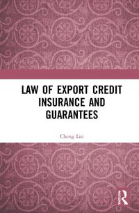 Cover image for Law of Export Credit Insurance and Guarantees