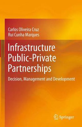 Cover image for Infrastructure Public-Private Partnerships: Decision, Management and Development