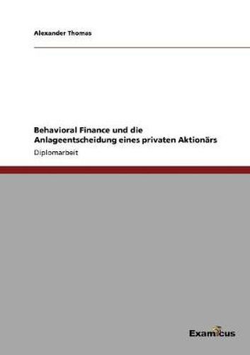 Cover image for Behavioral Finance und die Anlageentscheidung eines privaten Aktionars