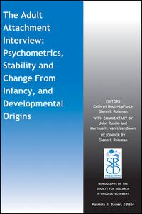 Cover image for The Adult Attachment Interview - Psychometrics, Stability and Change From Infancy, and Developmental Origins