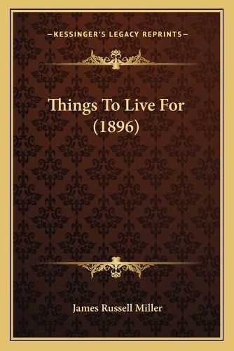 Things to Live for (1896)