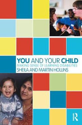 Cover image for You and Your Child: Making Sense of Learning Disabilities