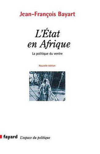 Cover image for L'etat en Afrique - la politique du ventre