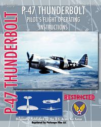 Cover image for P-47 Thunderbolt Pilot's Flight Operating Instructions