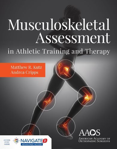 Cover image for Musculoskeletal Assessment In Athletic Training  &  Therapy