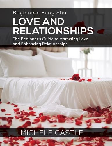 Beginners Feng Shui Love and Relationships