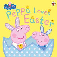 Cover image for Peppa Pig: Peppa Loves Easter