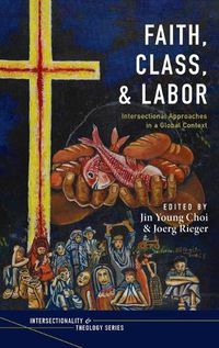 Cover image for Faith, Class, and Labor