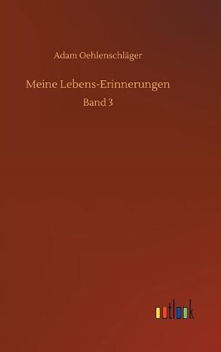 Meine Lebens-Erinnerungen