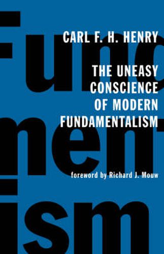Cover image for The Uneasy Conscience of Modern Fundamentalism