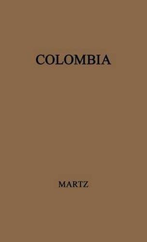 Cover image for Colombia: A Contemporary Political Survey