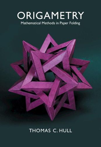 Cover image for Origametry: Mathematical Methods in Paper Folding