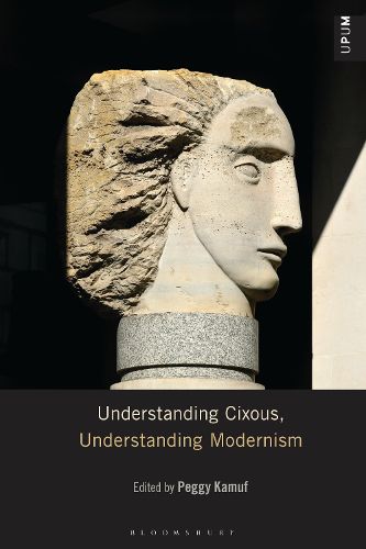 Cover image for Understanding Cixous, Understanding Modernism