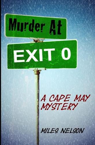 Murder At Exit 0: A Cape May Mystery