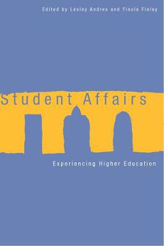 Cover image for Student Affairs: Experiencing Higher Education