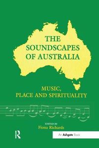 Cover image for The Soundscapes of Australia: Music, Place and Spirituality