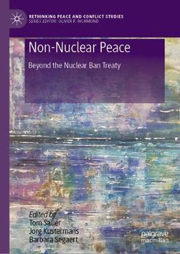 Cover image for Non-Nuclear Peace: Beyond the Nuclear Ban Treaty