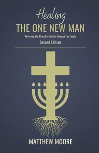 Cover image for Healing the One New Man