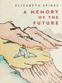 Cover image for A Memory of the Future: Poems