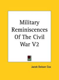 Cover image for Military Reminiscences Of The Civil War V2