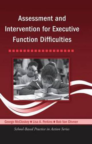 Cover image for Assessment and Intervention for Executive Function Difficulties