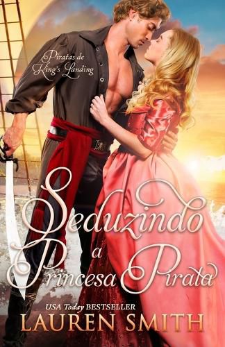 Cover image for Seduzindo a Princesa Pirata